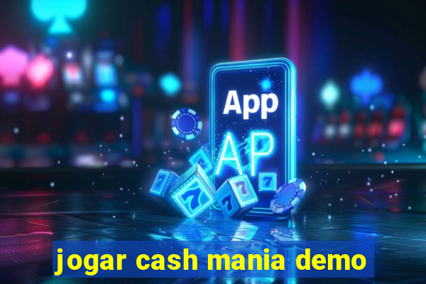 jogar cash mania demo